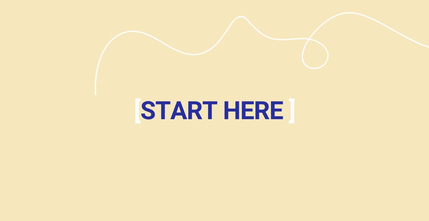 Start Here