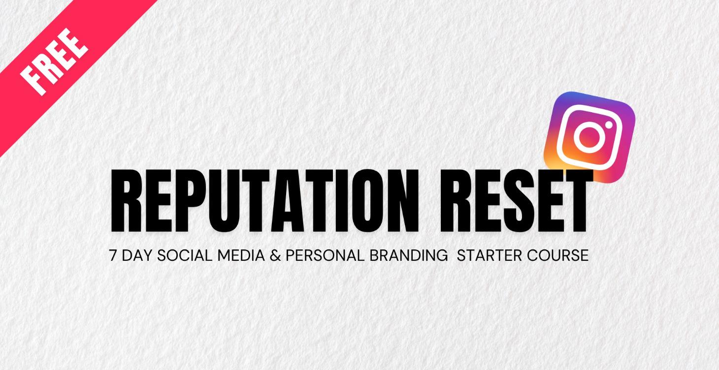 The Reputation Reset™️