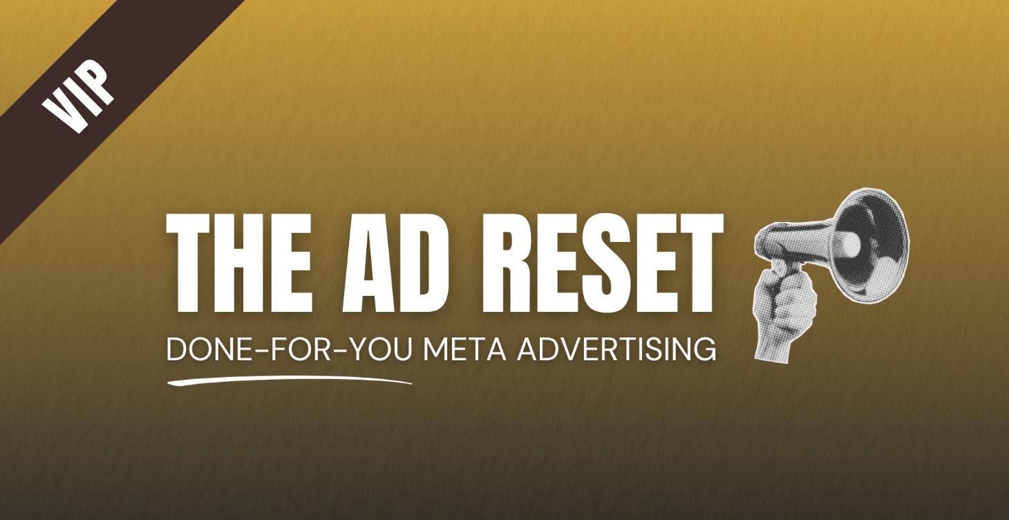 The 28 Day Ad Reset™️