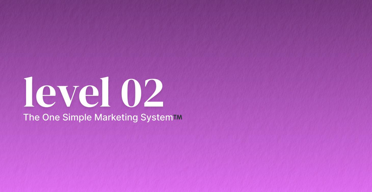 Level Two - REACTIVATION 🟣