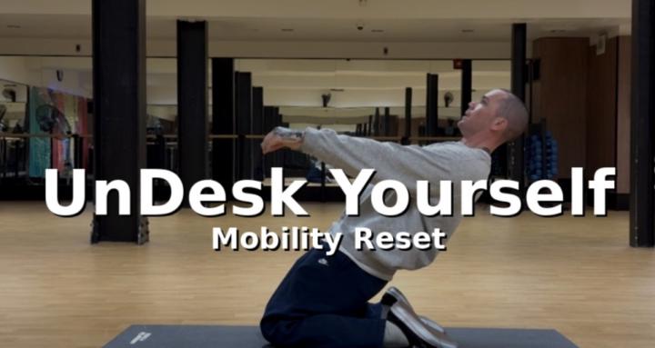UnDesk Yourself Mobility Reset