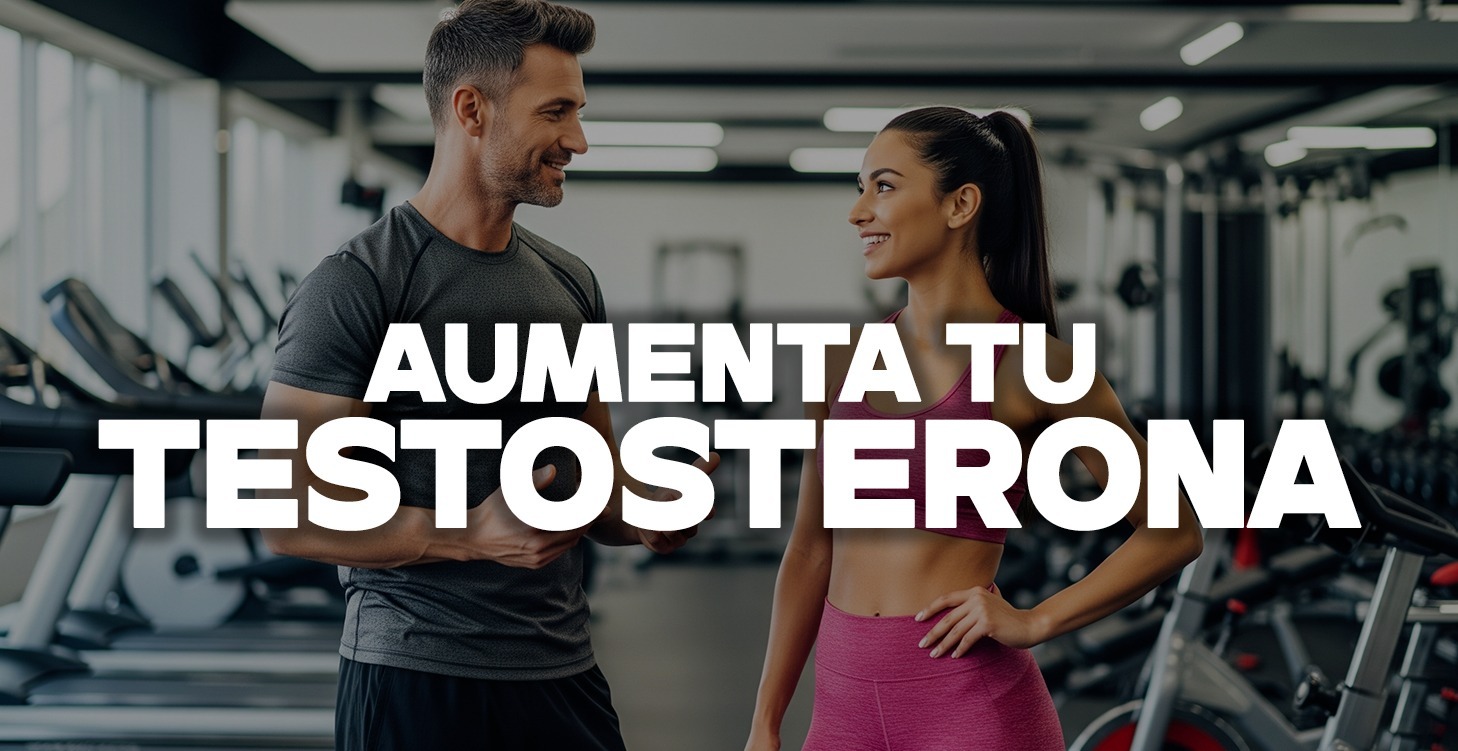 AUMENTA TU TESTOSTERONA NATURALMENTE