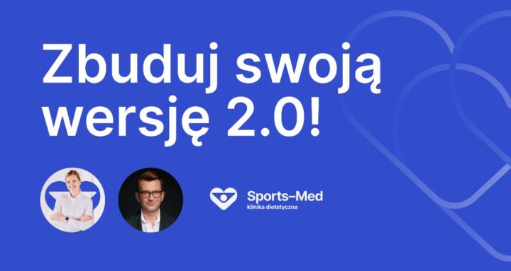 Zbuduj swoją wersję 2.0!