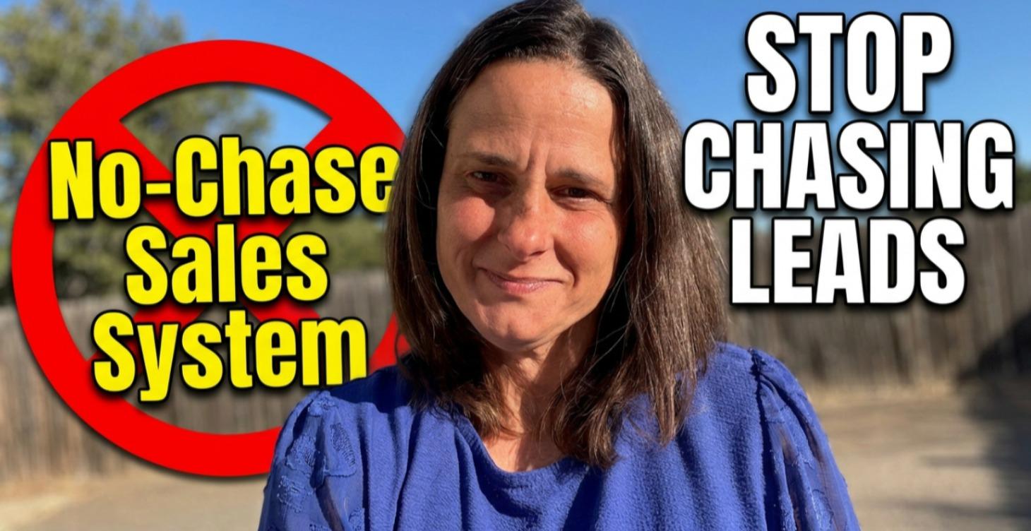 No-Chase Sales System (Mini Course)