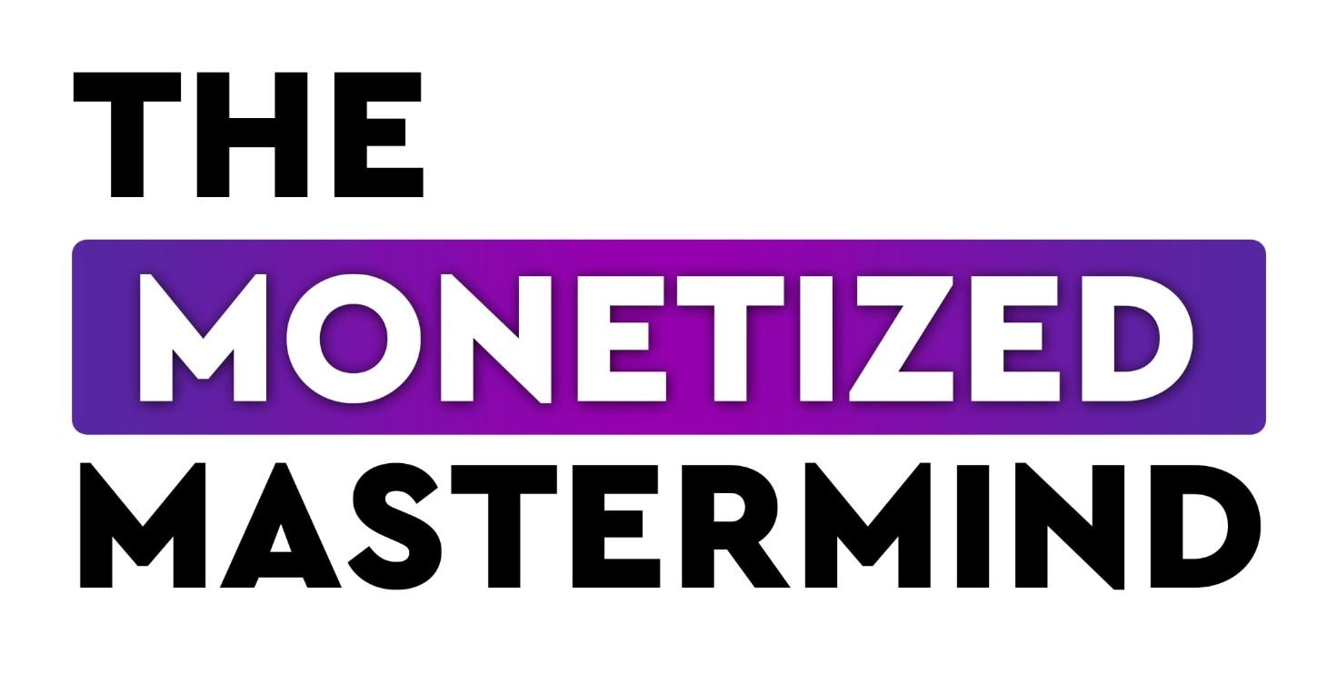 The Monetized Mastermind