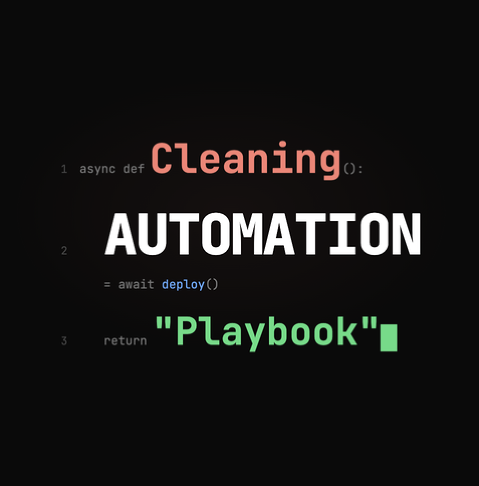 Cleaning Automation Playbook