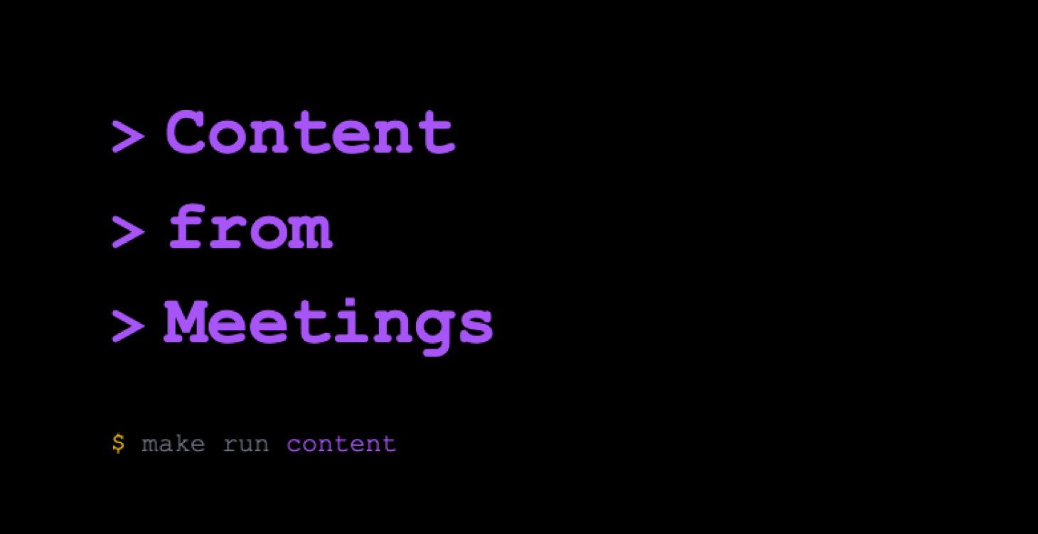 Content From Meetings (PERSONAL)
