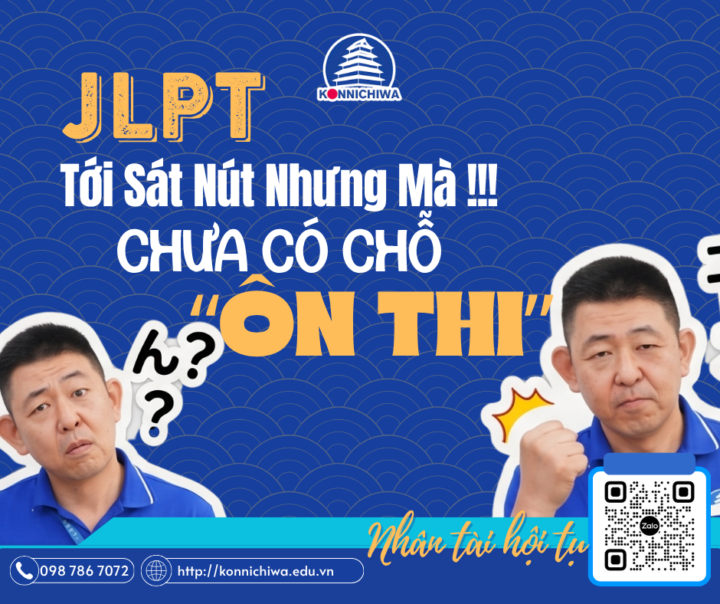 😰📚 KỲ THI JLPT ĐANG TỚI GẦN… NHƯNG BẠN VẪN CHƯA CÓ CHỖ ÔN?