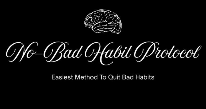 No-Bad-Habit Protocol 