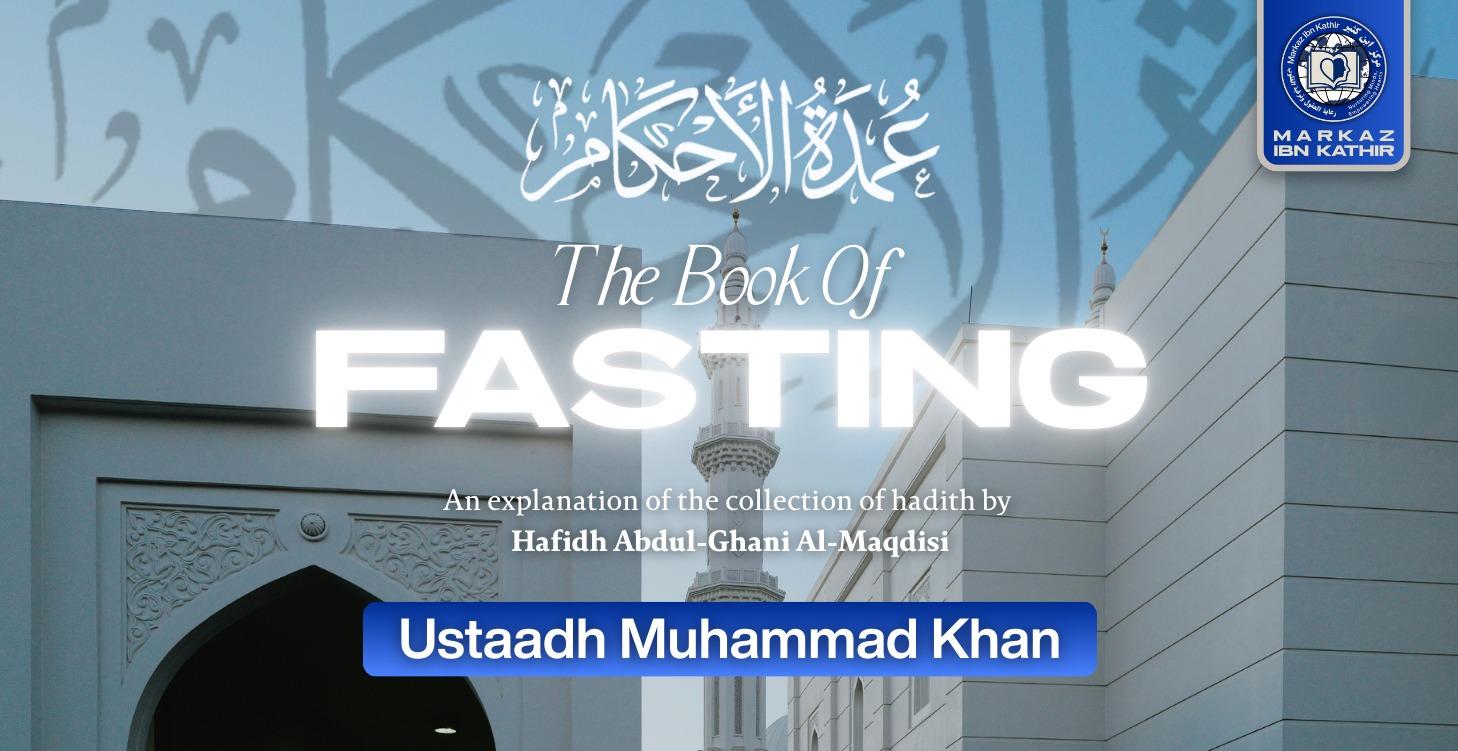 Book of Fasting - Umdatul Ahkaam (Ramadan Special)