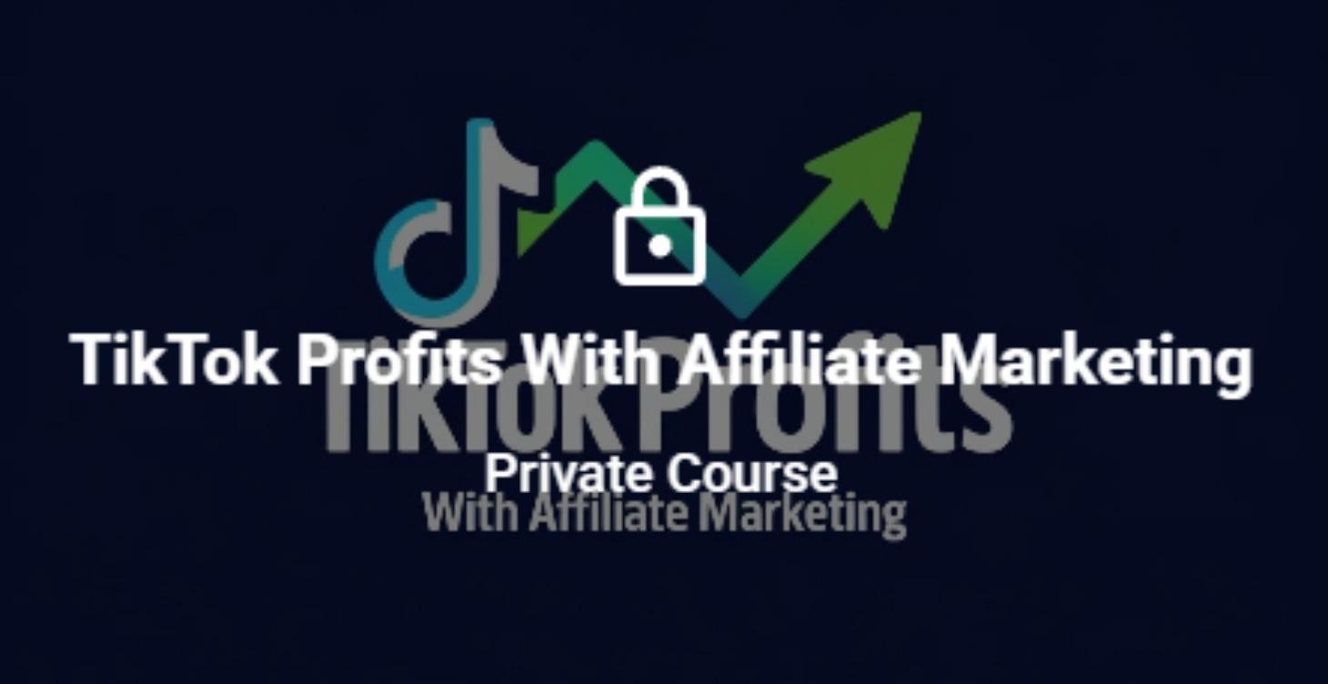 TikTok Profits With Affiliate Marketing