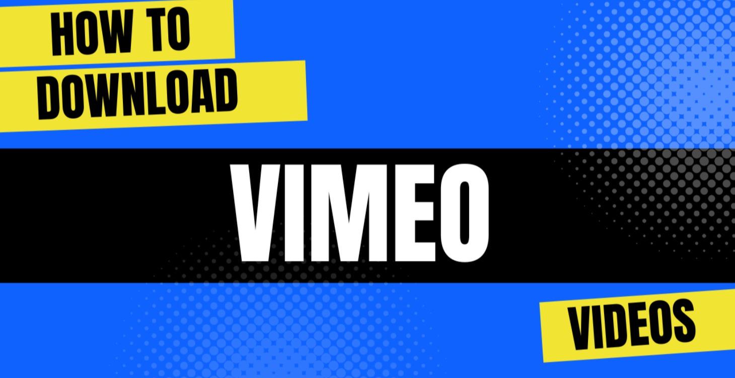 How to Download Vimeo Videos