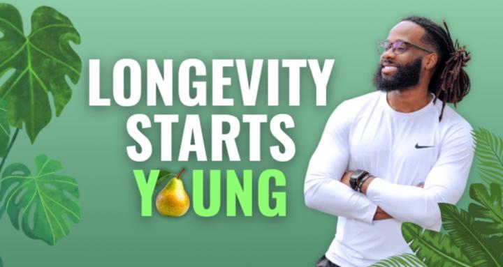 Longevity Starts Young