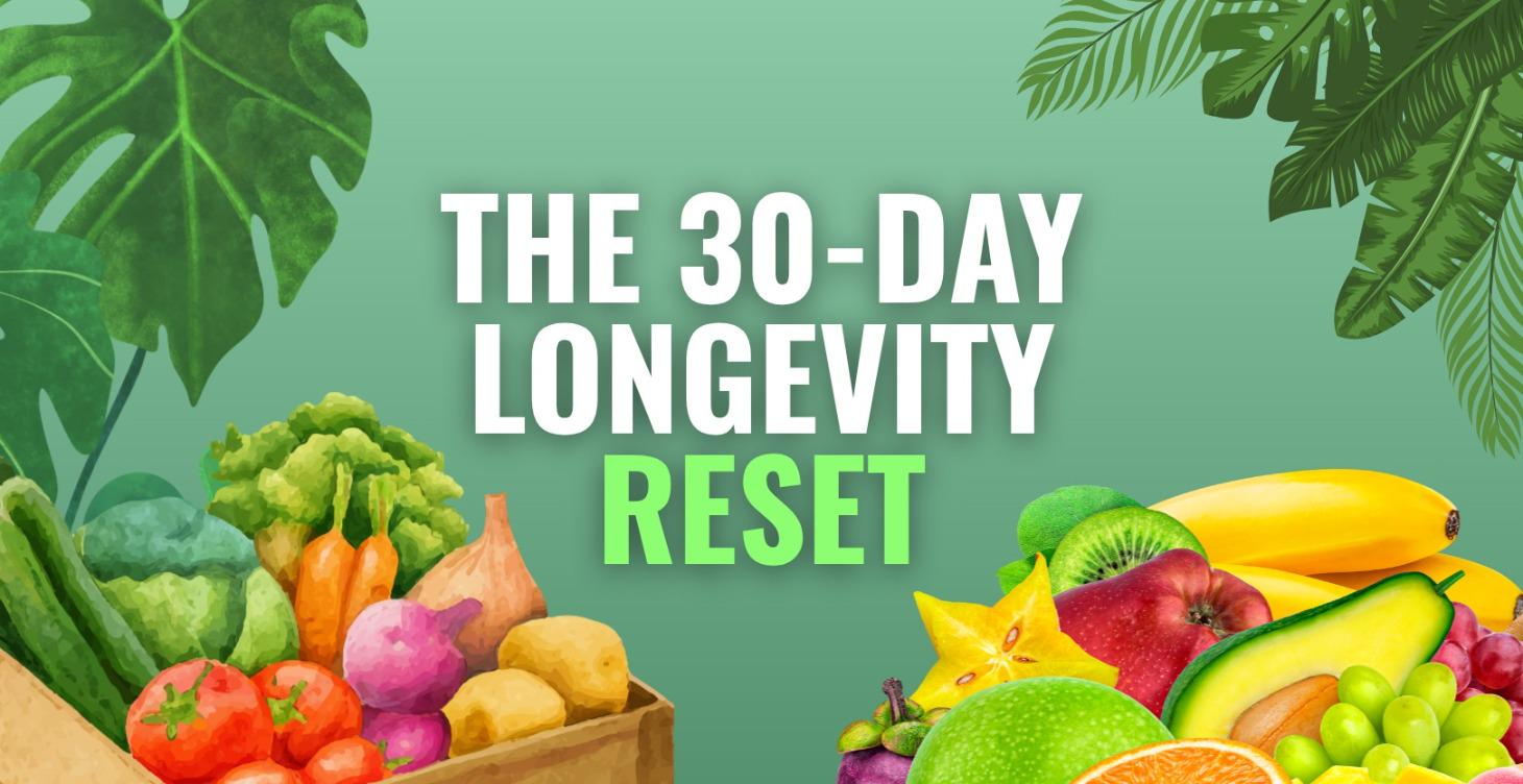 The 30-Day Longevity Reset Challenge