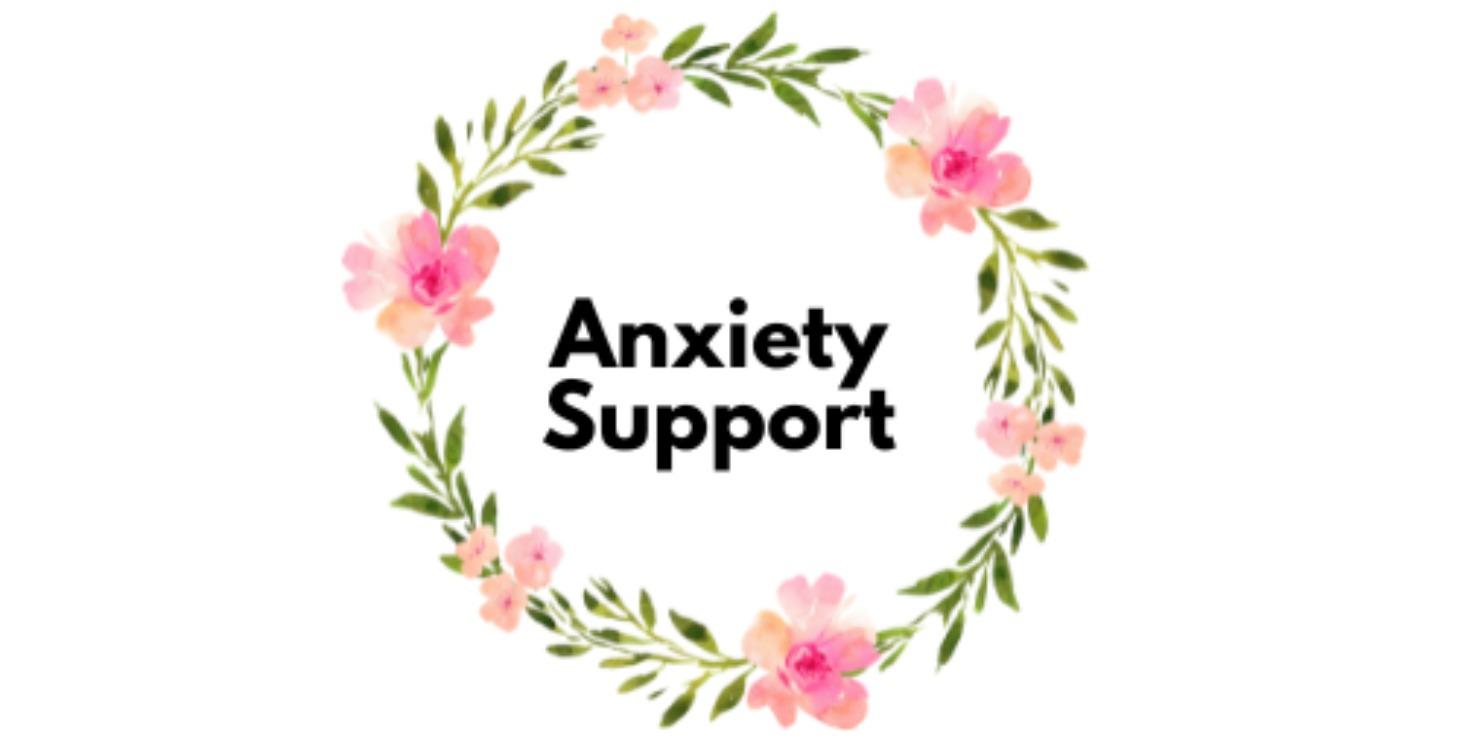 Anxiety Support