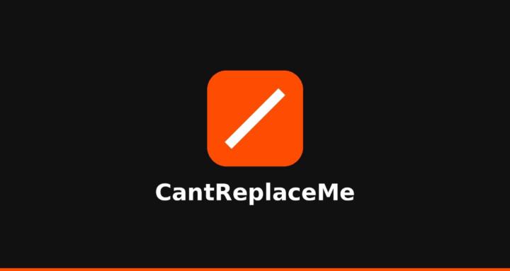 CantReplaceMe