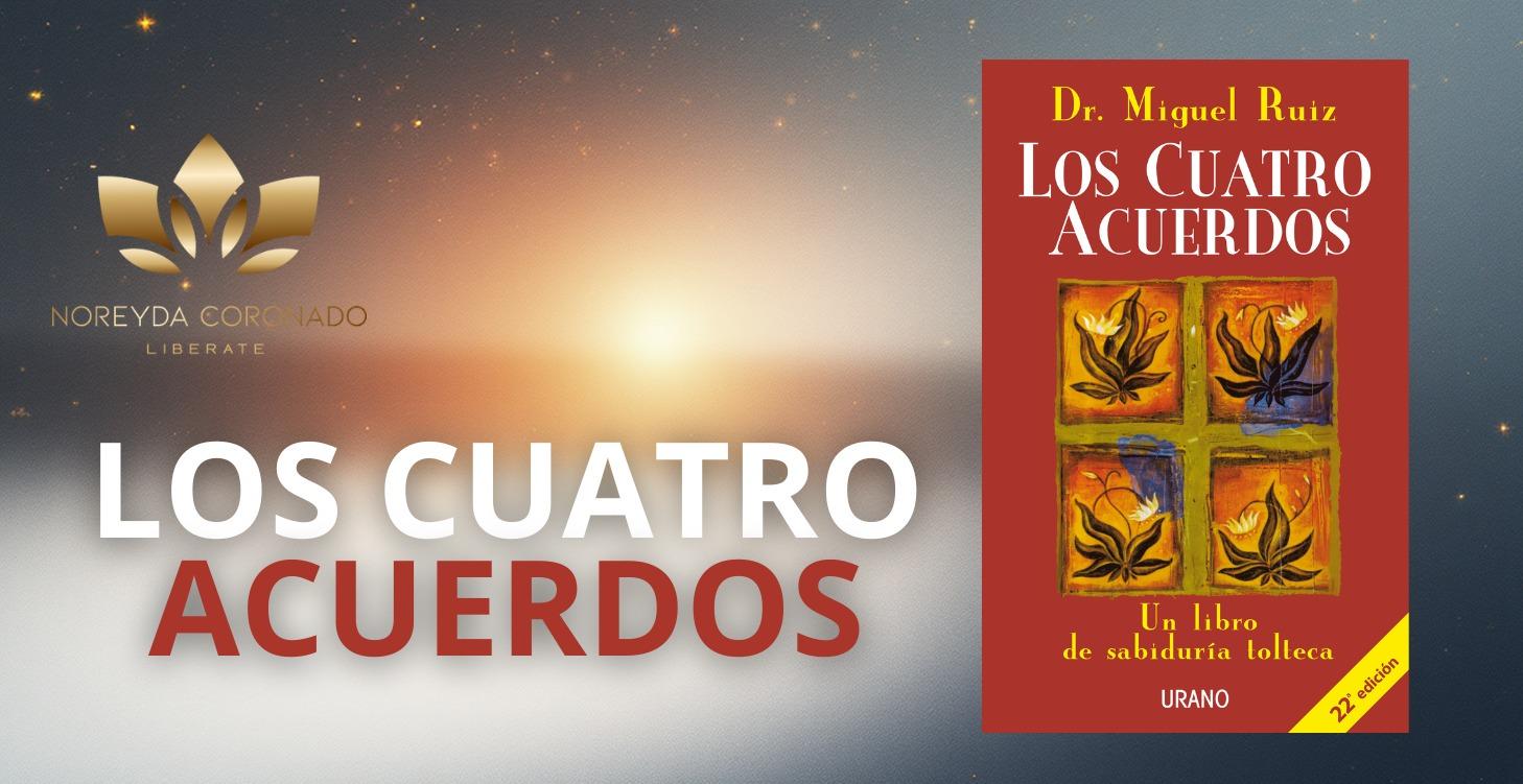 MÓDULO 4 | LOS CUATRO ACUERDOS