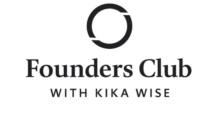 The Founders Club w/ Kika Wise
