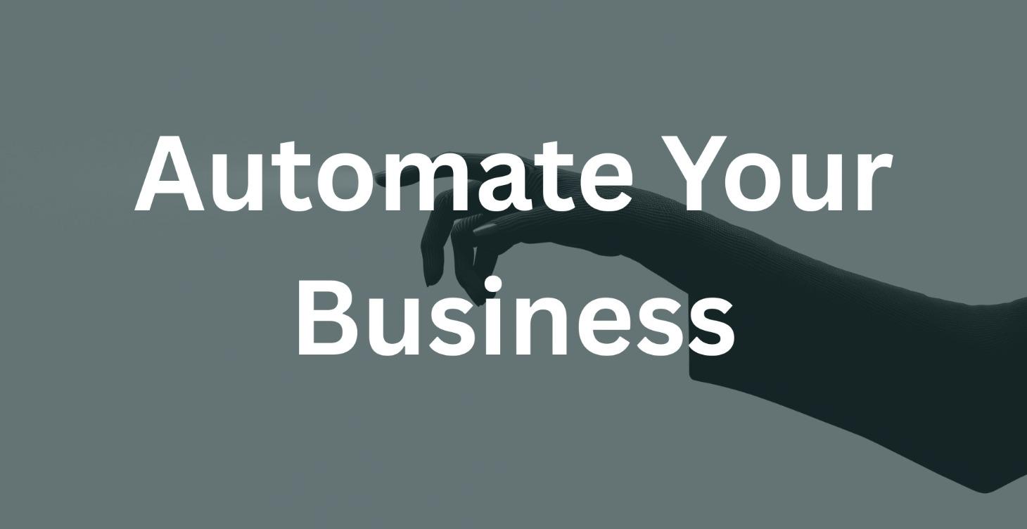 Automate Your Business