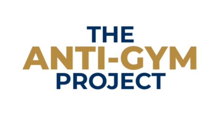 The Anti-Gym Project
