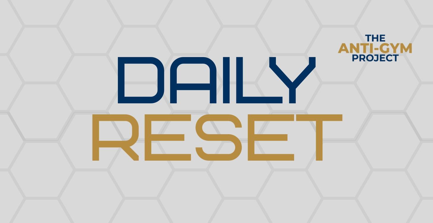 The Daily Reset
