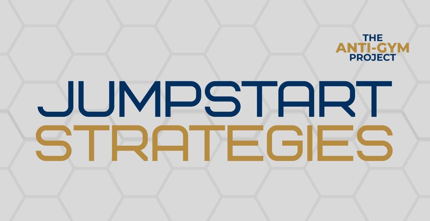 Jumpstart Strategies