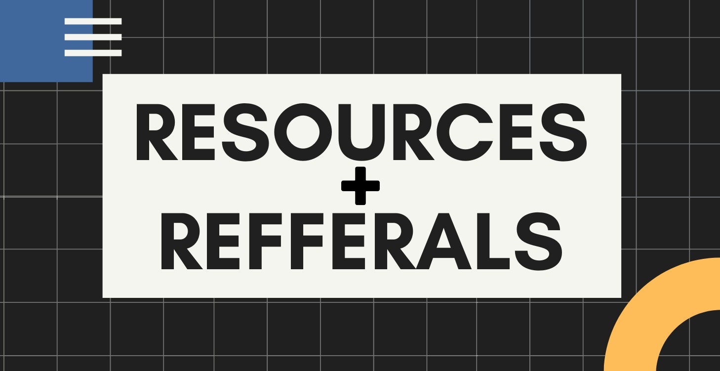3. Resources + Referrals
