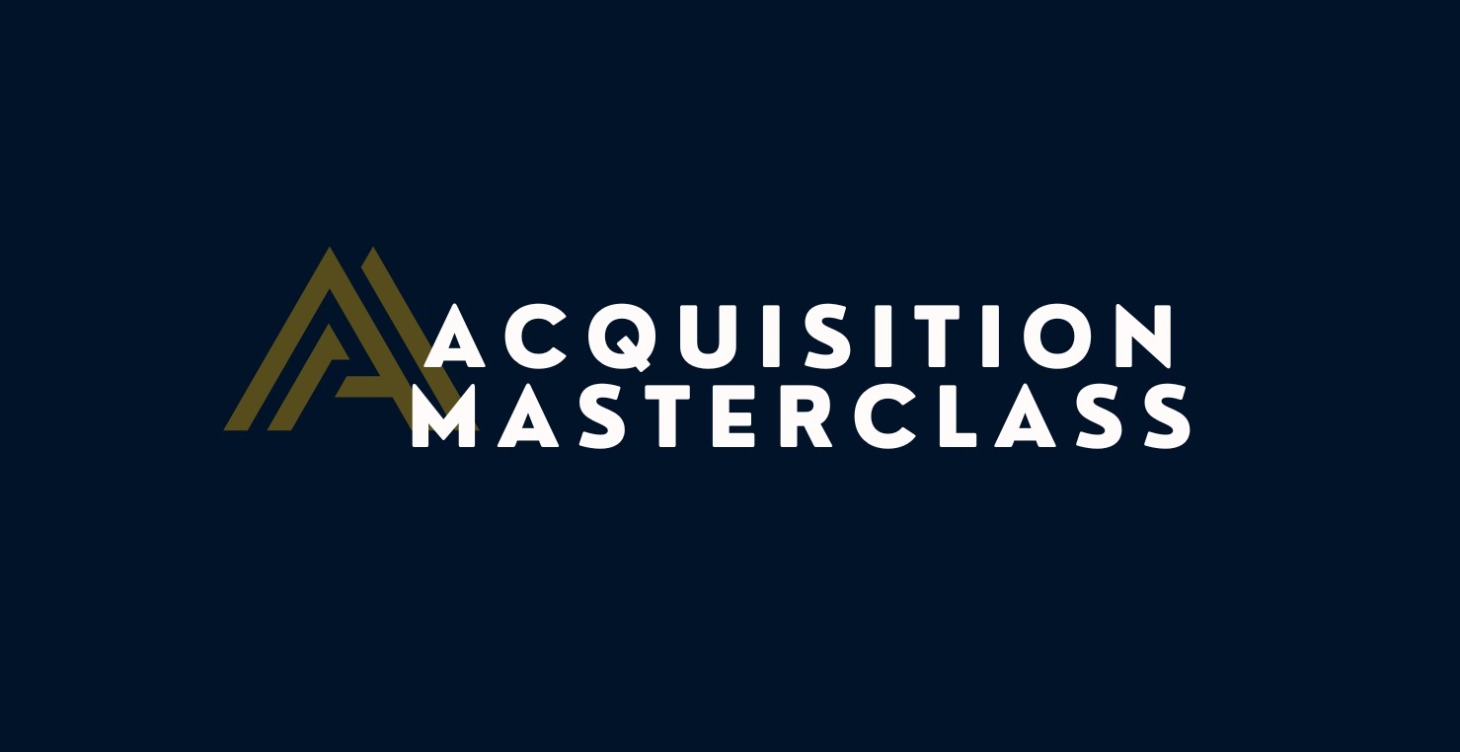 Acquisition Masterclass