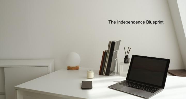 Independence Blueprint