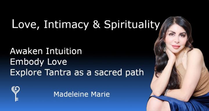 Love, Intimacy & Spirituality