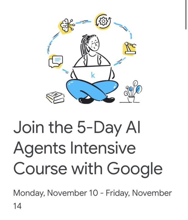 Free 5-Days AI Agents Intensive training by Google