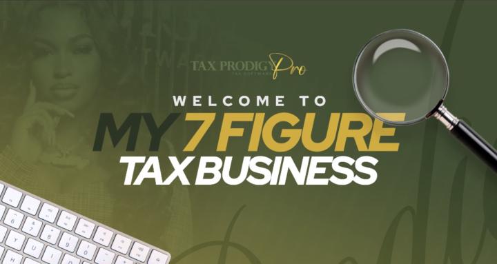 MY 7 FIGURE TAX BUSINESS