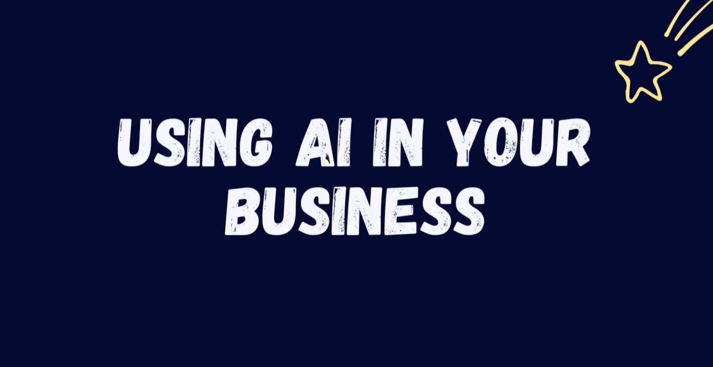 Using AI in Your Business
