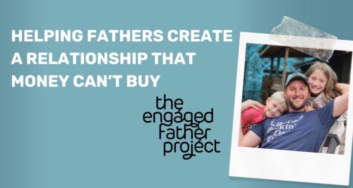 The Engaged Father Project