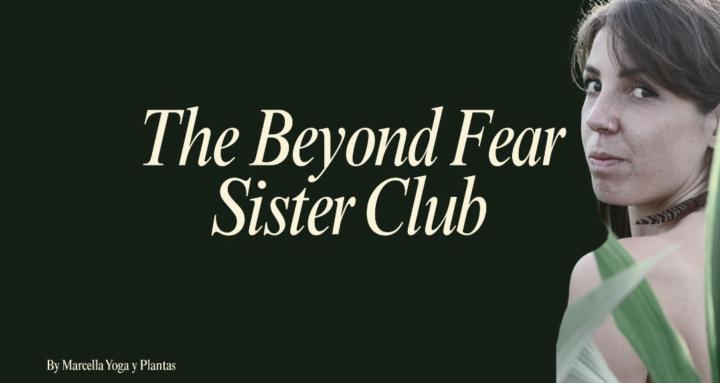 The Beyond Fear Sister Club 🌹