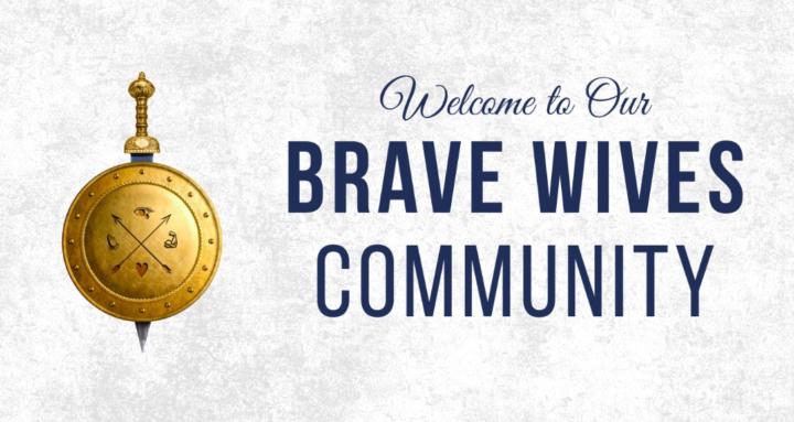 Brave Wives Community