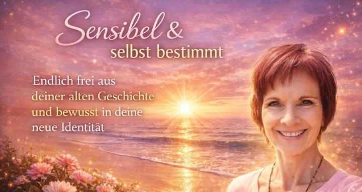 Sensibel & selbst bestimmt
