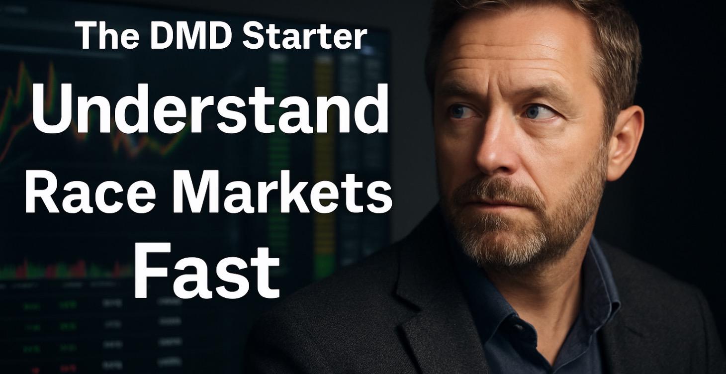 The DMD Starter:  Understand Race Markets Fast