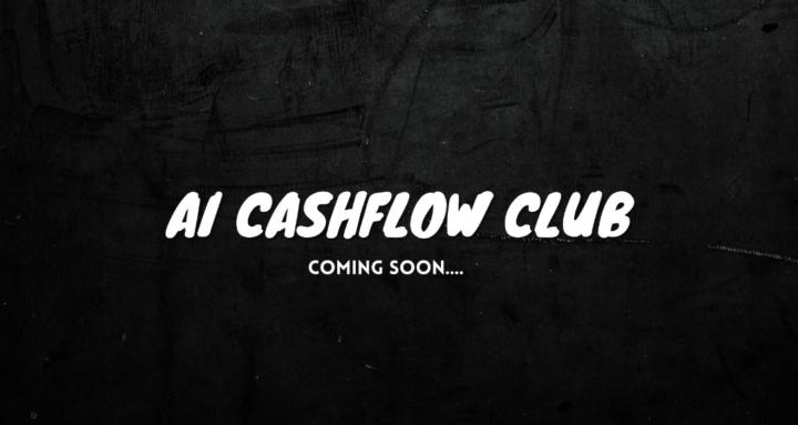 The AI Cashflow Club