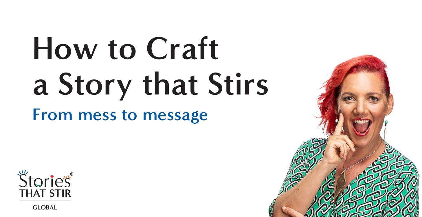 How to Craft a Story that Stirs