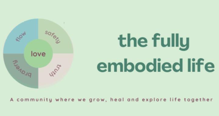 The Fully Embodied Life