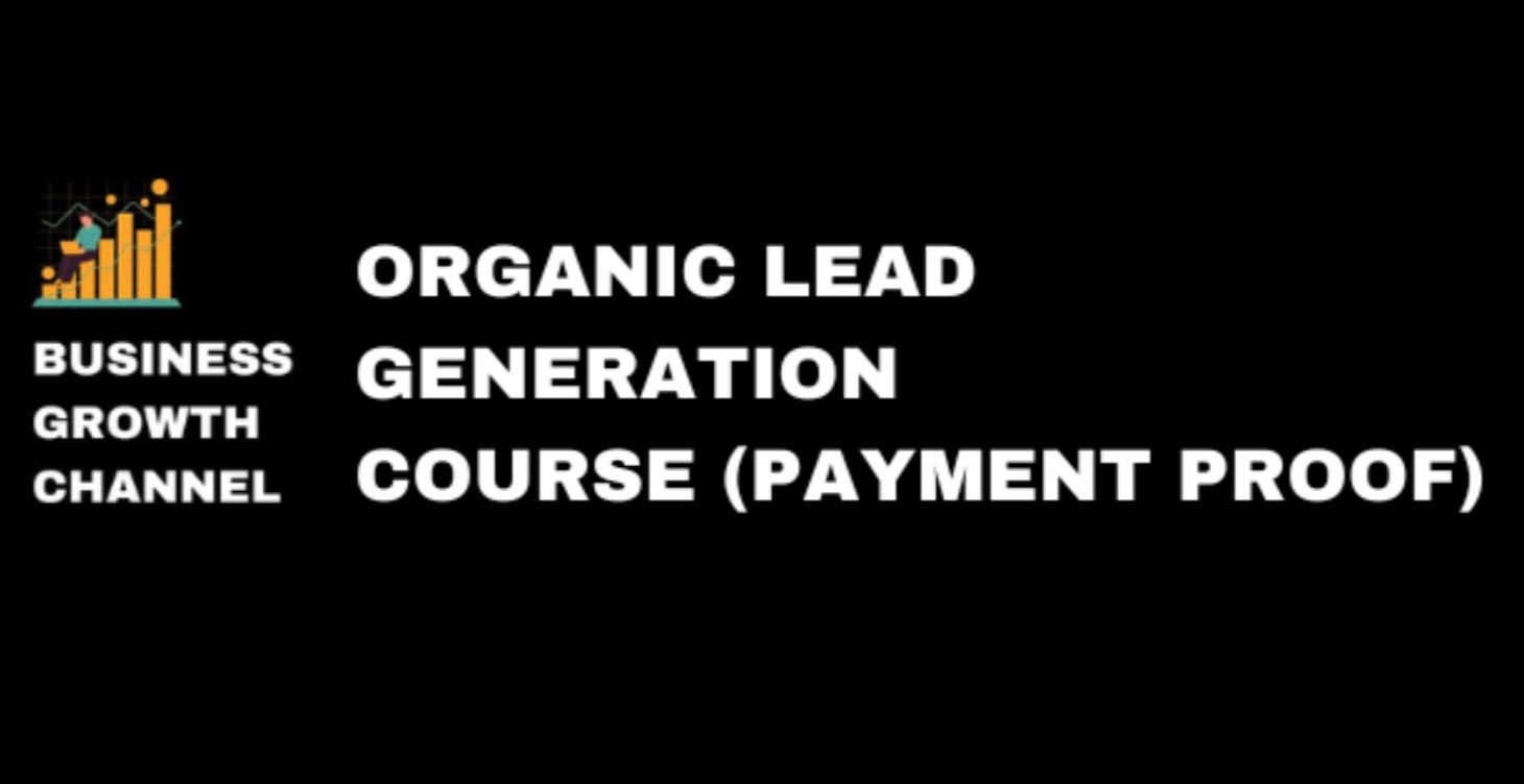 Master the Organic Lead Generation - Payment Proof
