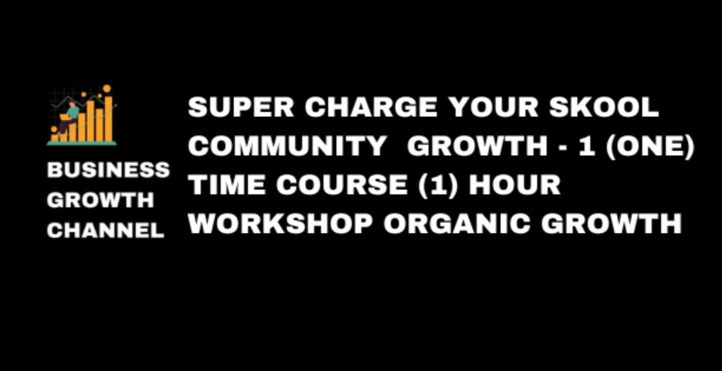 One time Skool Growth Course