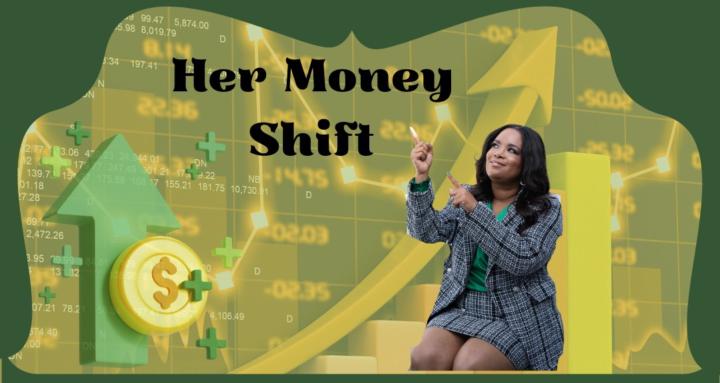 Her Money Shift
