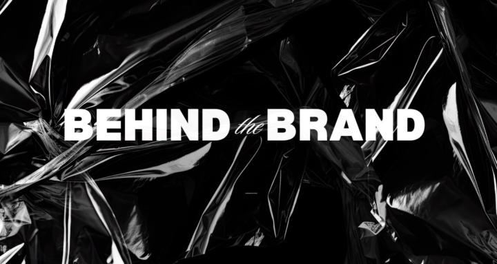 Behind The Brand