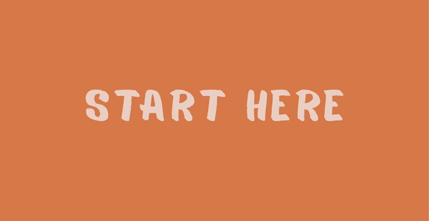 Start Here