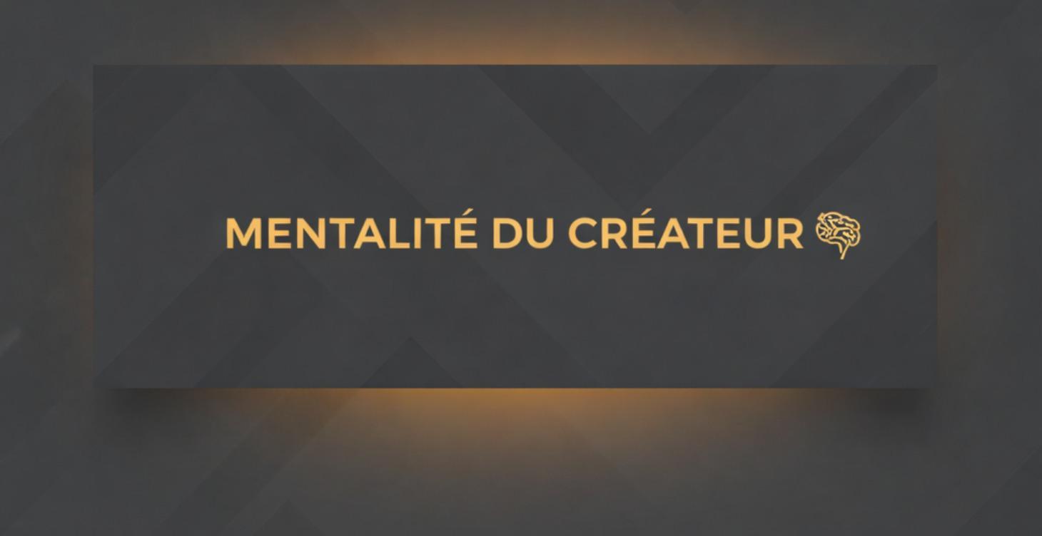 mindset du createur