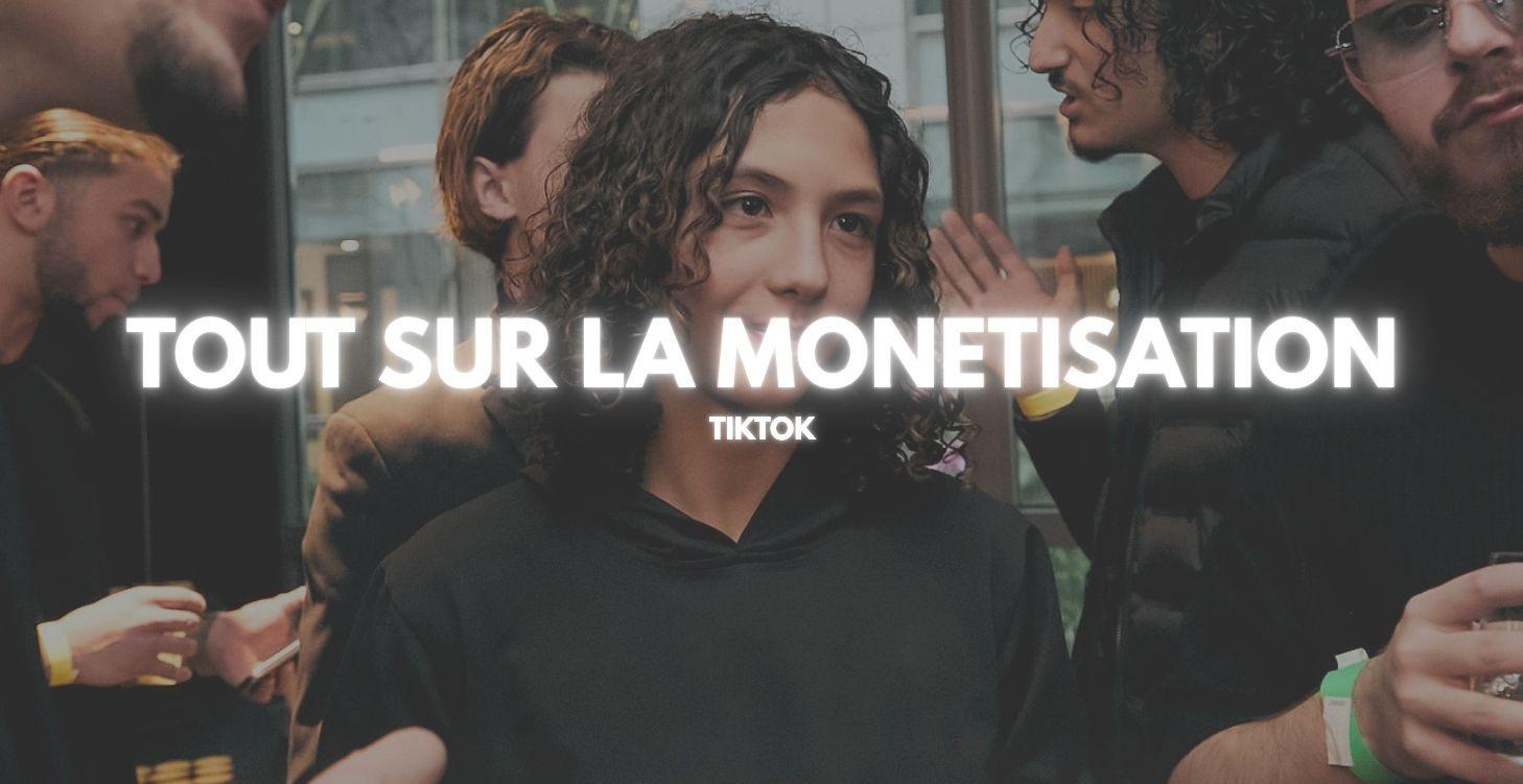 Comment marche la monetisation tiktok