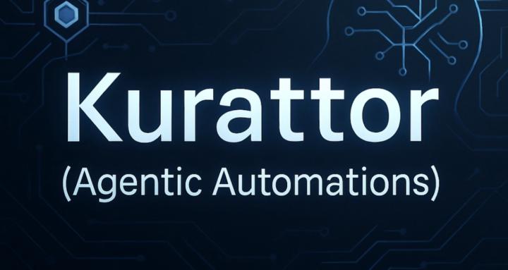 Kurattor (Agentic Automations)