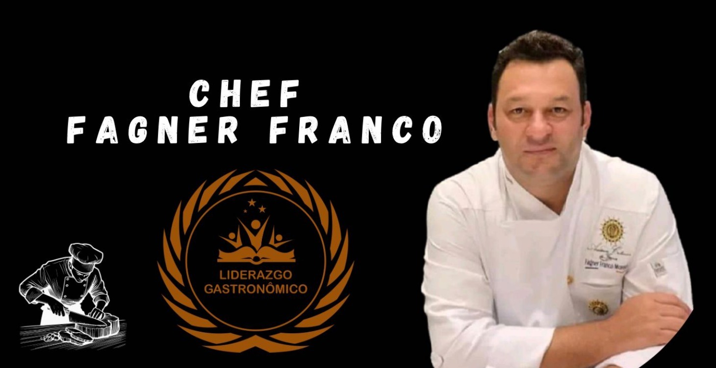 Chef Fagner Franco - Líder Gastronómico